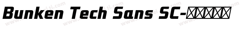 Bunken Tech Sans SC字体转换